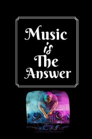 Cover of Music Is The Answer