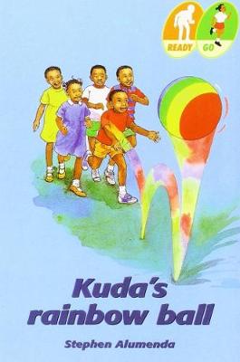 Book cover for Ready Go; Kuda's Rainbow Ball