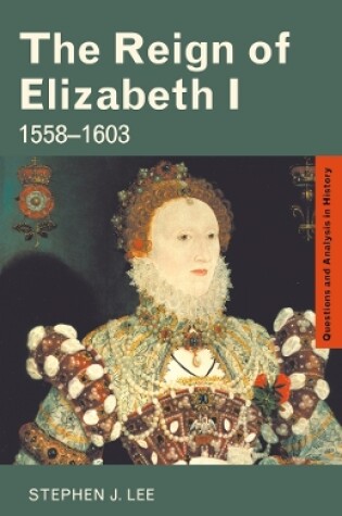 Cover of The Reign of Elizabeth I