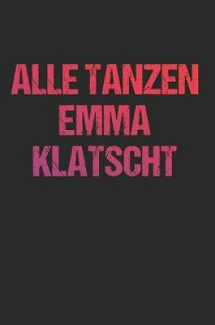 Cover of Alle tanzen Emma klatscht