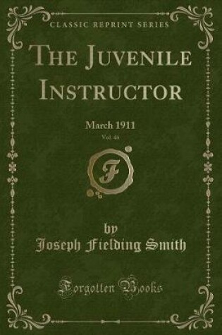 Cover of The Juvenile Instructor, Vol. 46