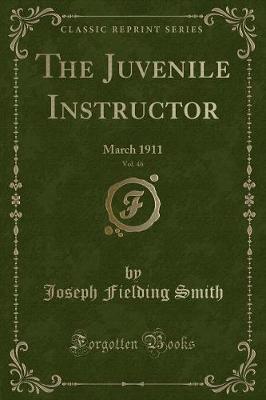 Book cover for The Juvenile Instructor, Vol. 46