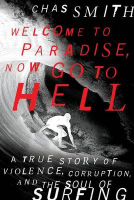 Book cover for Welcome to Paradise, Now Go to Hell