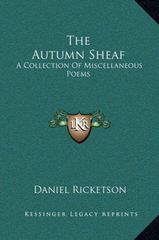 Cover of The Autumn Sheaf the Autumn Sheaf