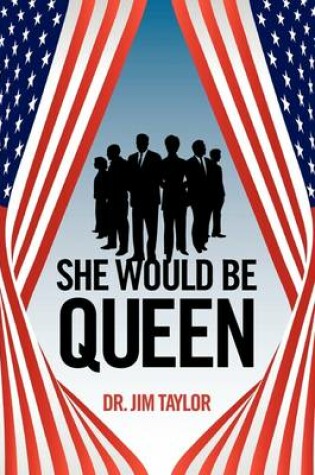 Cover of She Would Be Queen