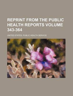 Book cover for Reprint from the Public Health Reports Volume 343-364