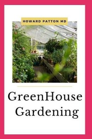 Cover of The Greenhouse Gardening