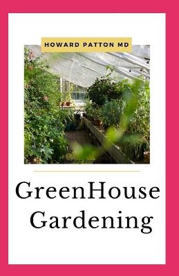 Book cover for The Greenhouse Gardening