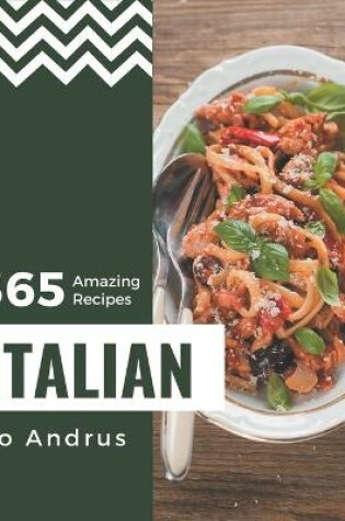 Cover of 365 Amazing Italian Recipes