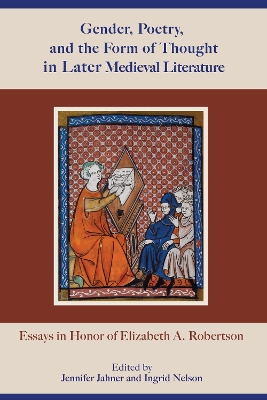 Book cover for Gender, Poetry, and the Form of Thought in Later Medieval Literature