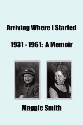 Book cover for Arriving Where I Started