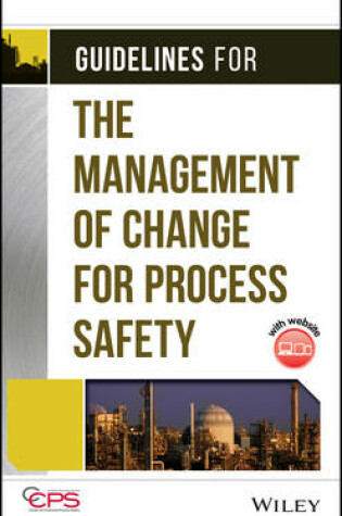Cover of Guidelines for the Management of Change for Process Safety