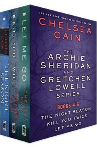 Cover of The Archie Sheridan and Gretchen Lowell Series, Books 4-6