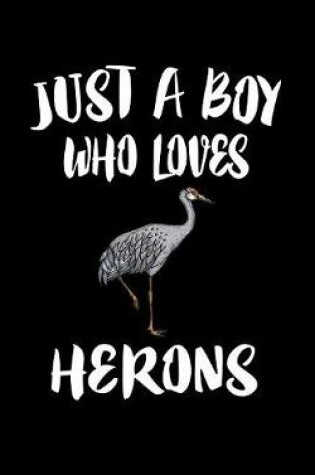 Cover of Just A Boy Who Loves Herons