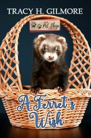 Cover of A Ferrets Wish