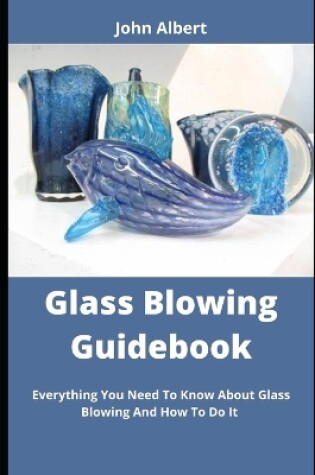 Cover of Glass Blowing Guidebook