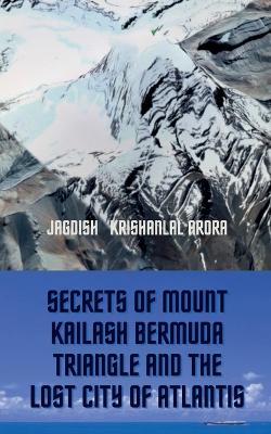 Book cover for Secrets of Mount Kailash, Bermuda Triangle and the Lost City of Atlantis