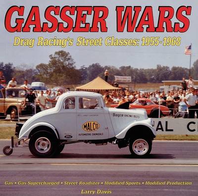 Book cover for Gasser Wars: Drag Racing's Street Classes 1955 to 1968