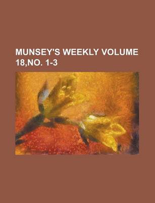 Book cover for Munsey's Weekly Volume 18, No. 1-3