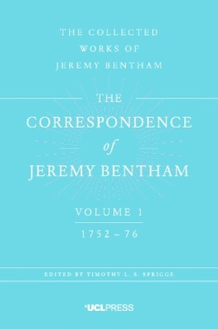 Cover of The Correspondence of Jeremy Bentham, Volume 1