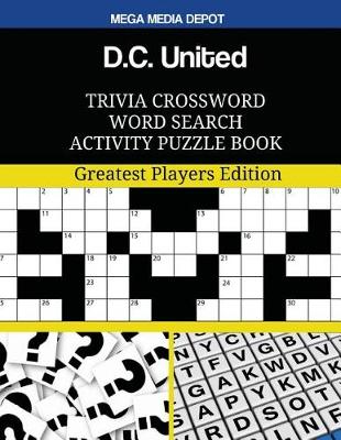 Book cover for D.C. United Trivia Crossword Word Search Activity Puzzle Book