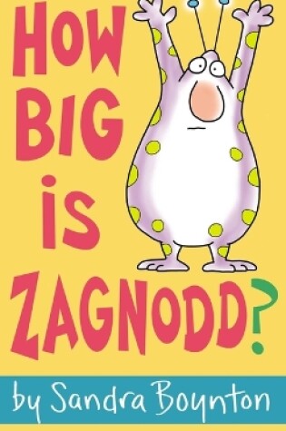 Cover of How Big Is Zagnodd?