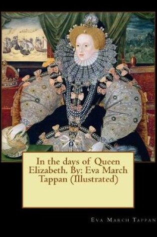 Cover of In the days of Queen Elizabeth. By