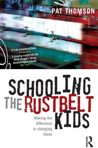 Cover of Schooling the Rustbelt Kids