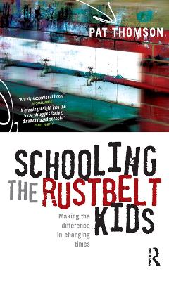 Book cover for Schooling the Rustbelt Kids