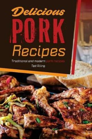 Cover of Delicious Pork Recipes