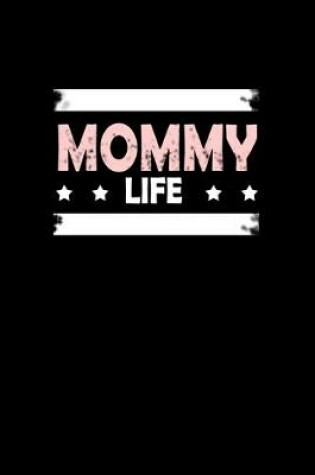 Cover of Mommy Life