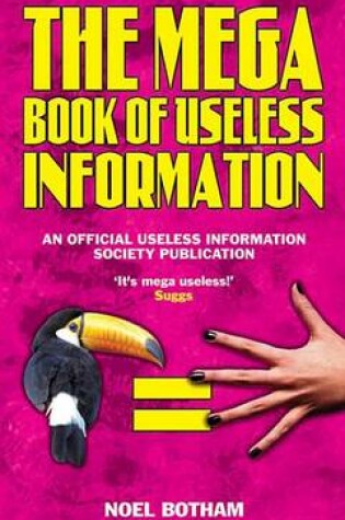 Cover of The Mega Book of Useless Information