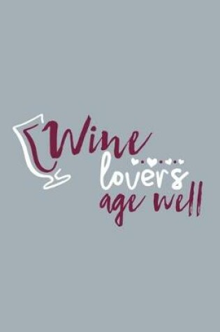 Cover of Wine Lovers Age Well