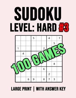 Book cover for Sudoku Level Hard #3 - 100 Games