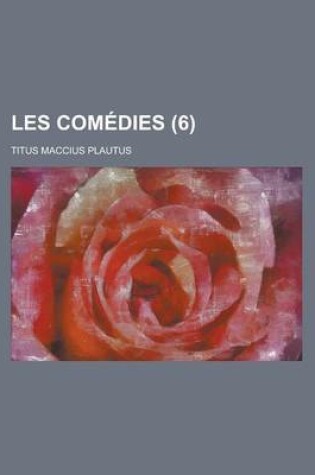 Cover of Les Comedies (6 )