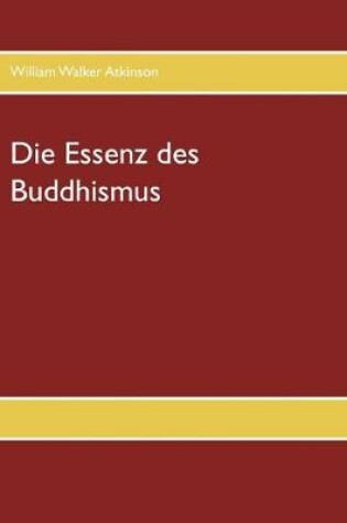 Cover of Die Essenz des Buddhismus