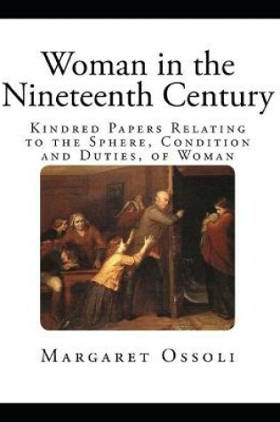 Cover of Woman in the Nineteenth Century (Illustrated)