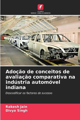 Book cover for Adoção de conceitos de avaliação comparativa na indústria automóvel indiana