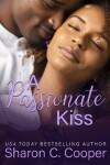 Book cover for A Passionate Kiss