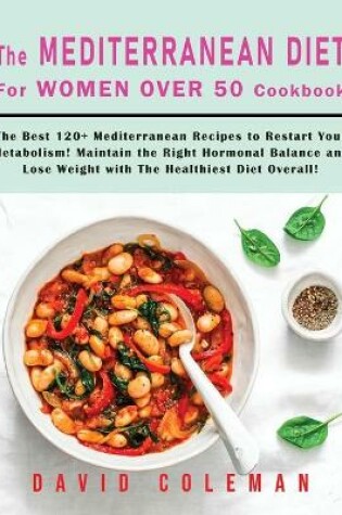 Cover of The Mediterranean Diet for Women Over 50 Cookbook