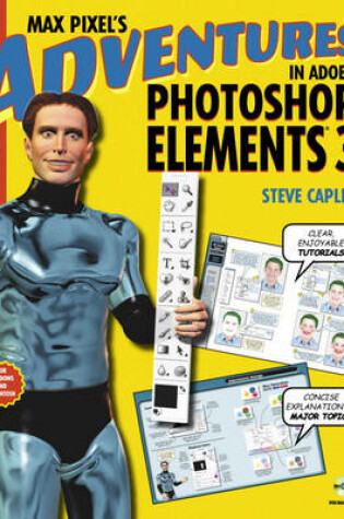 Cover of Max Pixel's Adventures in Adobe Photoshop Elements 3, Replacement Edition