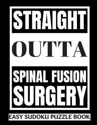 Book cover for Straight Outta Spinal Fusion Surgery