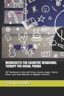 Book cover for Worksheets for Cognitive Behavioral Therapy for Social Phobia