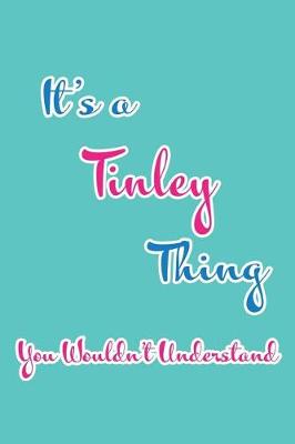 Book cover for It's a Tinley Thing You Wouldn't Understand