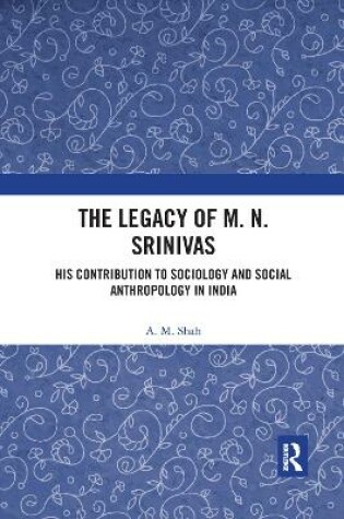 Cover of The Legacy of M. N. Srinivas