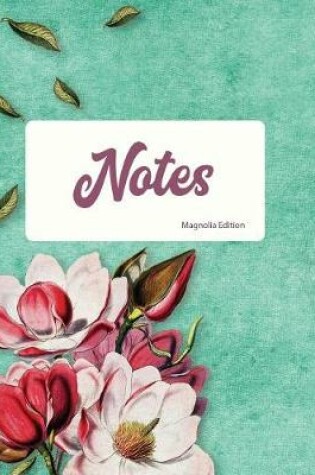 Cover of Notes Magnolia Edition