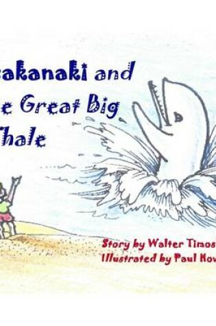 Cover of Tsakanaki and the Great Big Whale