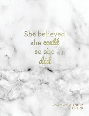 Book cover for She Believed She Could So She Did Academic Planner 2019-20