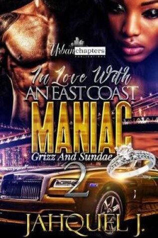 Cover of In Love With An East Coast Maniac 2