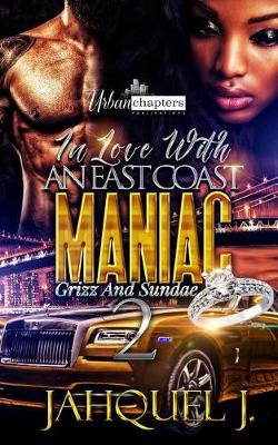 Book cover for In Love With An East Coast Maniac 2